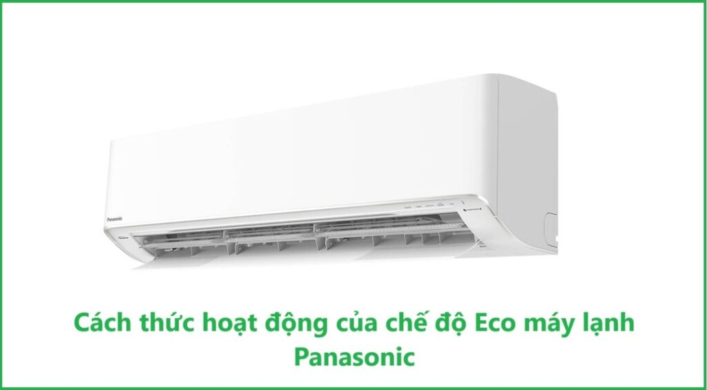 Cách thức hoạt động của chế độ Eco máy lạnh Panasonic