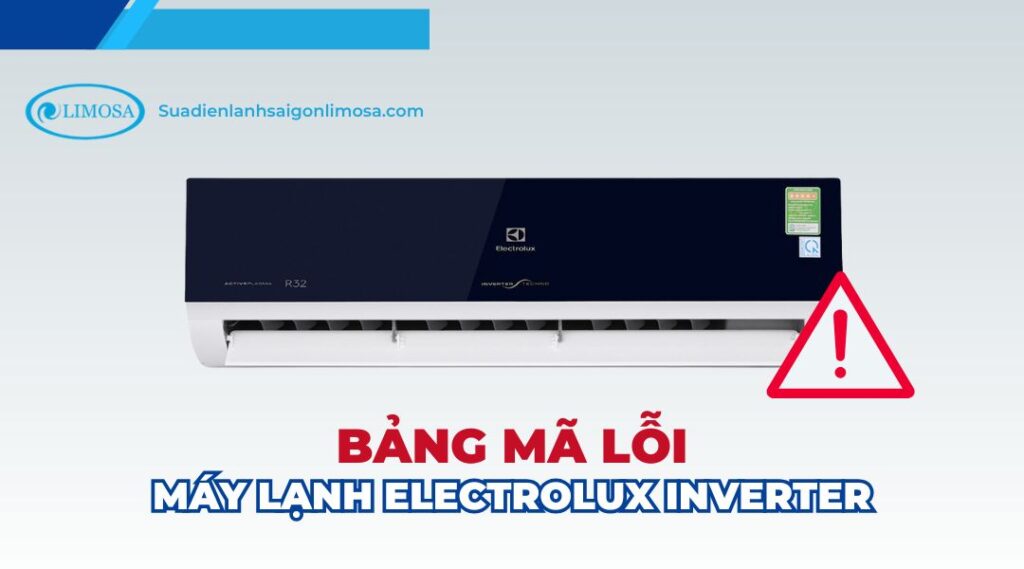 mã lỗi máy lạnh electrolux inverter
