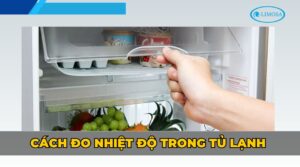 cách đo nhiệt độ trong tủ lạnh