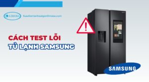 cách test lỗi tủ lạnh samsung