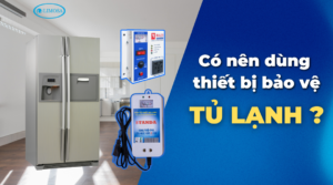 Có nên dùng thiết bị bảo vệ tủ lạnh