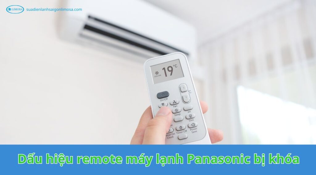 Dấu hiệu remote máy lạnh Panasonic bị khóa