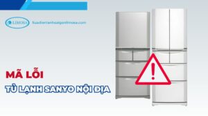 mã lỗi tủ lạnh sanyo nội địa