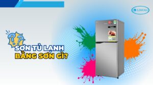 sơn tủ lạnh bằng sơn gì