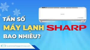 Tần số máy lạnh Sharp bao nhiêu