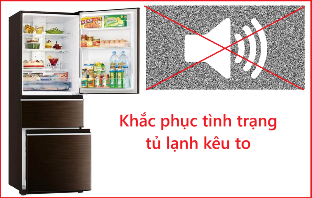 Cách khắc phục tình trạng tủ lạnh kêu to và giảm tiêu thụ điện