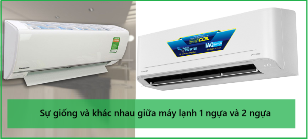 Sự giống và khác nhau giữa máy lạnh 1 ngựa và 2 ngựa
