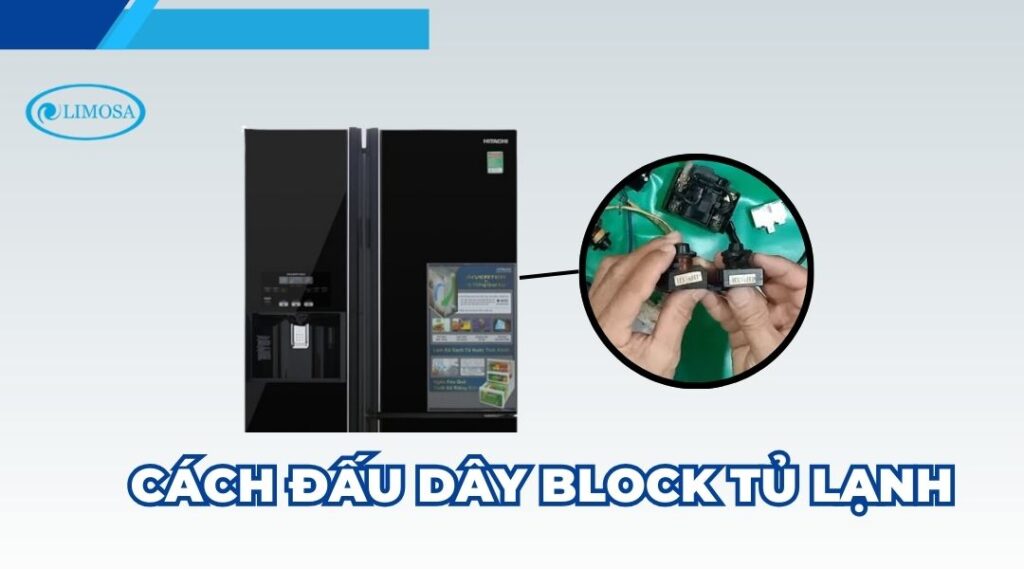 cách đấu dây block tủ lạnh