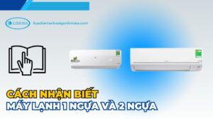 cách nhận biết máy lạnh 1 ngựa và 2 ngựa