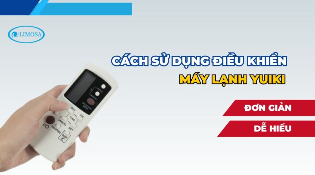 cách sử dụng điều khiển máy lạnh yuiki