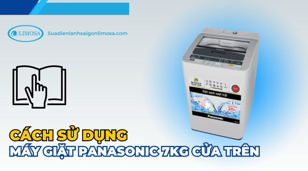 cách sử dụng máy giặt panasonic 7kg cửa trên
