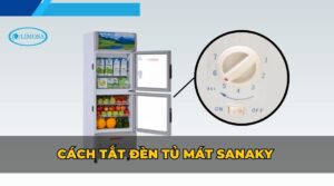 cách tắt đèn tủ mát sanaky