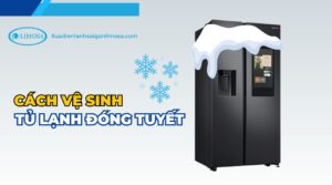 cách vệ sinh tủ lạnh đóng tuyết