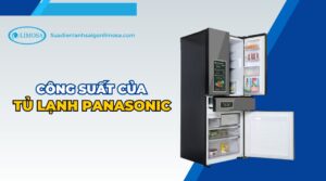 công suất của tủ lạnh panasonic
