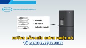 hướng dẫn điều chỉnh nhiệt độ tủ lạnh electrolux
