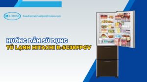 hướng dẫn sử dụng tủ lạnh hitachi r-sg38fpgv
