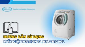 hướng dẫn sử dụng máy giặt national na vr1200l