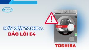 máy giặt toshiba báo lỗi e4