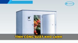 tính công suất kho lạnh