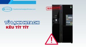 tủ lạnh hitachi kêu tít tít