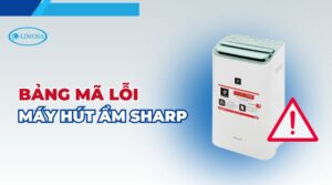 bảng mã lỗi máy hút ẩm sharp