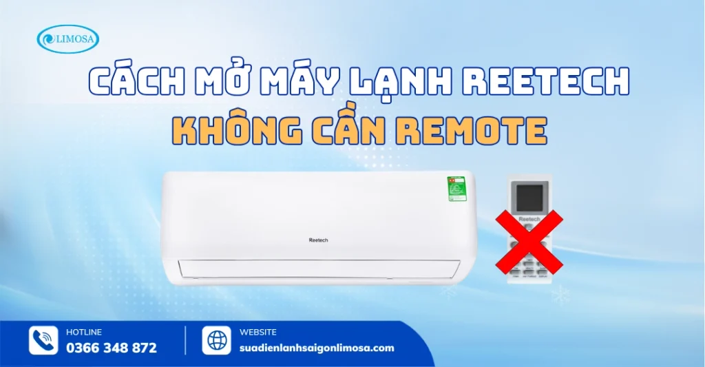 Hướng Dẫn Cách Mở Máy Lạnh Reetech Không Cần Remote