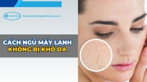 cách ngủ máy lạnh không bị khô da
