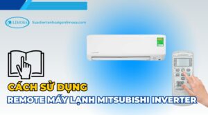 cách sử dụng remote máy lạnh mitsubishi inverter
