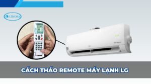 cách tháo remote máy lạnh lg