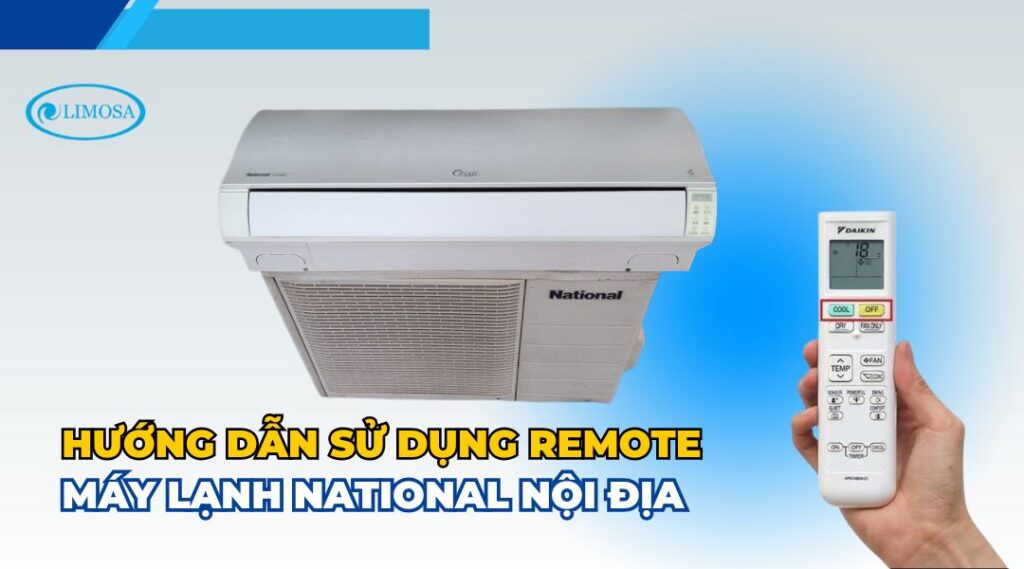 hướng dẫn sử dụng remote máy lạnh national nội địa
