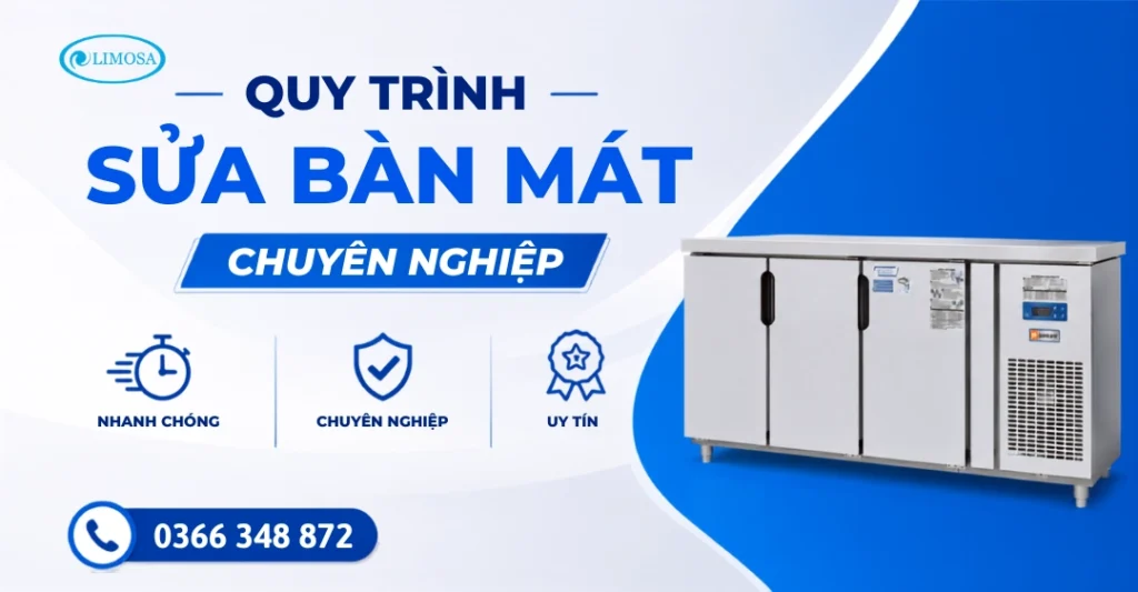 3. Quy trình sửa bàn mát tại Sửa Điện Lạnh Sài Gòn Limosa