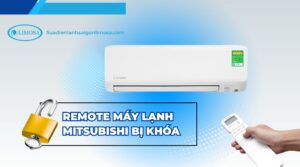 remote máy lạnh mitsubishi bị khóa
