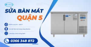 Sửa Bàn Mát Quận 5