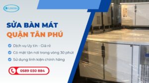 sửa bàn mát quận Tân Phú