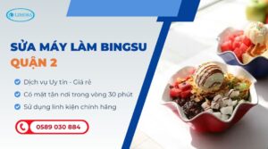 sửa máy làm bingsu quận 2