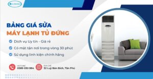 bảng giá sửa máy lạnh tủ đứng