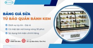 bảng giá sửa tủ bảo quản bánh kem