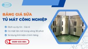 bảng giá sửa tủ mát công nghiệp