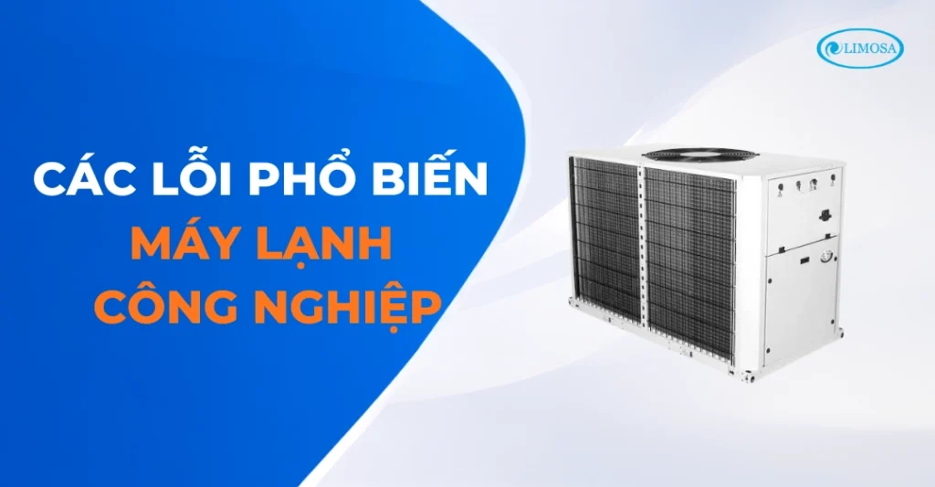 Những trục trặc kỹ thuật phổ biến trên hệ thống điều hòa công nghiệp