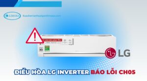 điều hòa lg inverter báo lỗi ch05​