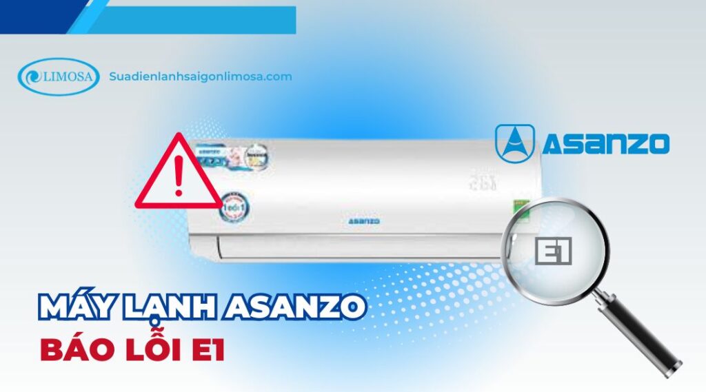 máy lạnh asanzo báo lỗi e1