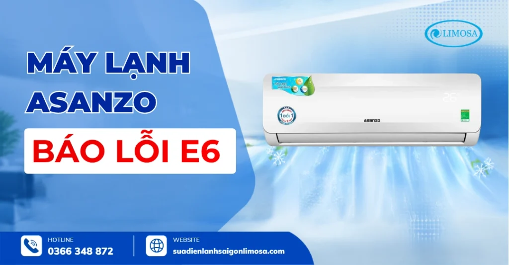Máy Lạnh Asanzo Báo Lỗi E6