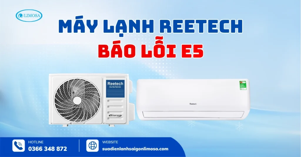 Máy Lạnh Reetech Báo Lỗi E5