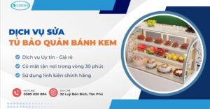 sửa tủ bảo quản bánh kem