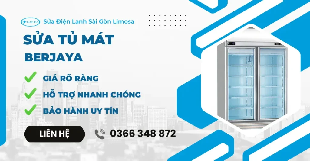 sửa tủ mát Berjaya
