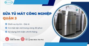 sửa tủ mát công nghiệp quận 3