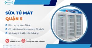 sửa tủ mát quận 5