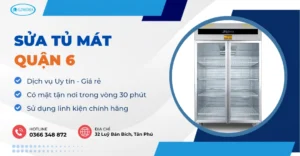 sửa tủ mát quận 6