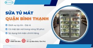 sửa tủ mát quận Bình Thạnh