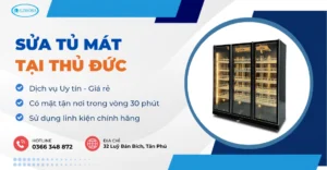 Sửa Tủ Mát Tại Thủ Đức - Dịch Vụ 24/7, Thợ Sửa Gần Đây